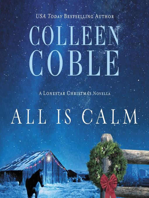 Title details for All Is Calm by Colleen Coble - Available
